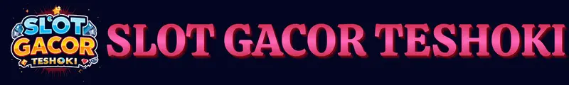 SlotGacorTeshHoki – Lucky Slots & Big Wins Online